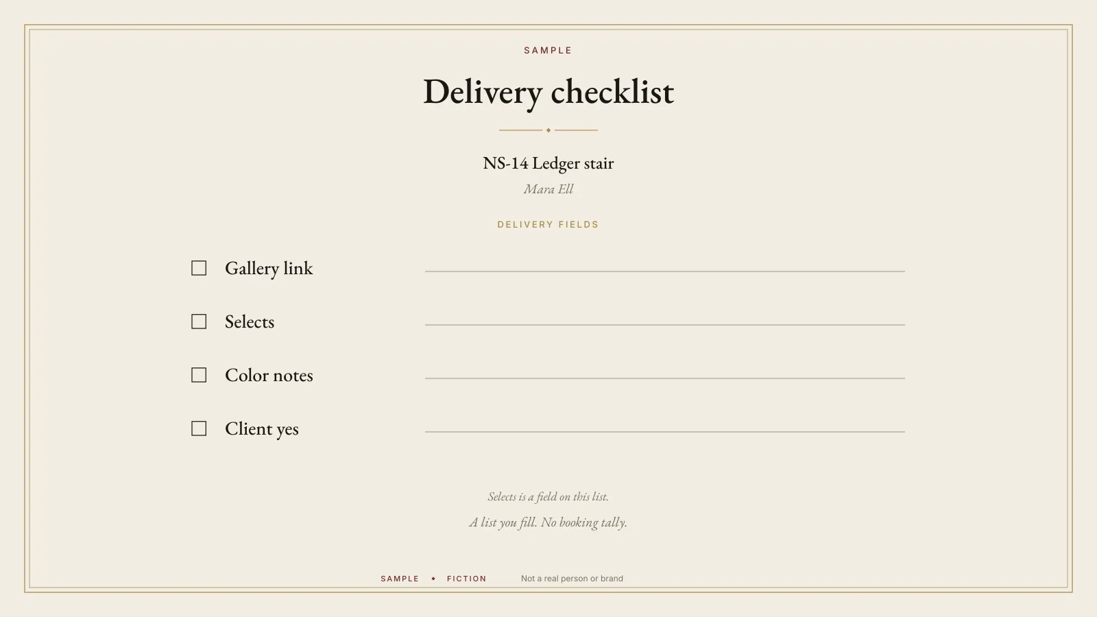 Sample delivery checklist from Studio Ops. Gallery link, selects, color notes, and client yes are blank delivery fields. Selects is a field, not a stage. The plate does not mention income or a booking count. It is labeled SAMPLE.