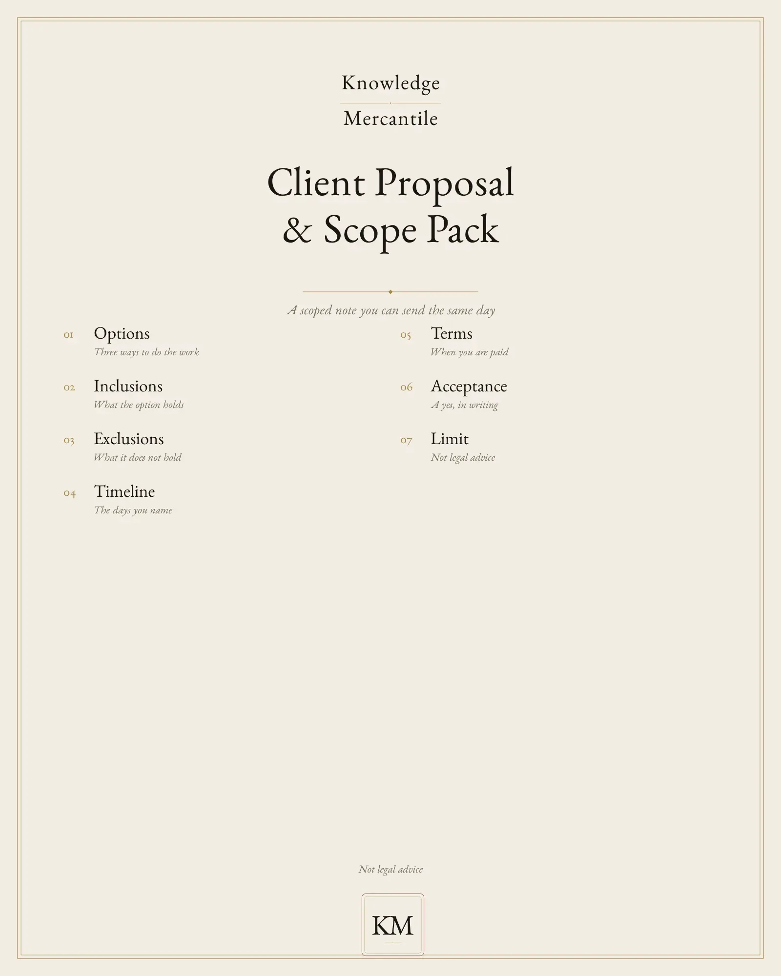 Edition cover for the Client Proposal and Scope Pack from Knowledge Mercantile. A ledger lists options, inclusions, exclusions, timeline, terms, acceptance, and the limit that this is not legal advice.